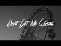 Lewis Capaldi - Don't Get Me Wrong (Lyrics)