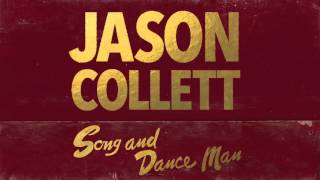 Jason Collett - Song And Dance Man