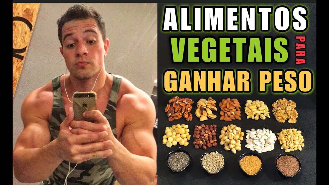 Como Ganhar Peso sendo Vegetariano Estrito / Vegano