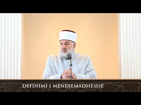 Para hutbes | 67. Definimi i mendjemadhësisë - Fadil Musliu