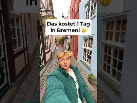 That costs 1 day in Bremen!
