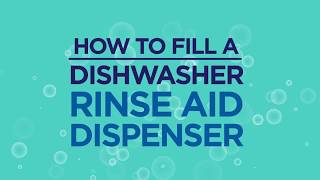 How to Fill a Dishwasher Rinse Aid Dispenser