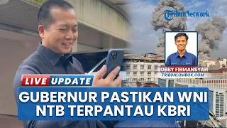 Gubernur NTB Komunikasi dengan Dubes RI, Pastikan Warga NTB Bisa Terpantau KBRI