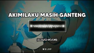 Download lagu DJ Akimilaku Masih Ganteng (slowed reverb) mp3
