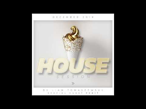 House Session December 2018 / Special Guest: FCKIT