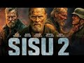 SISU 2 Part 2 ROAD TO REVENGE 2026 Trailer AGASOBANUYE FILMS Rockyentertainment