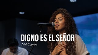 Digno Es El Señor (Acústico) - Iriel Cabrera