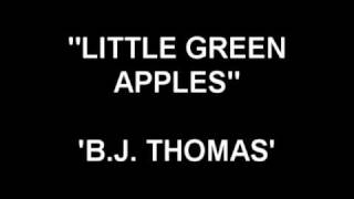 Little Green Apples - B.J. Thomas