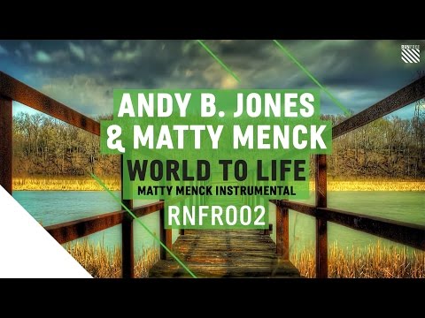 Andy B. Jones & Matty Menck - World To Life (Matty Menck Instrumental) [FREE DL]