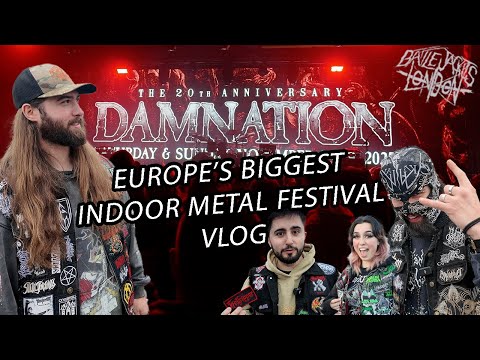 DAMNATION! EUROPE'S BIGGEST INDOOR METAL FESTIVAL VLOG!