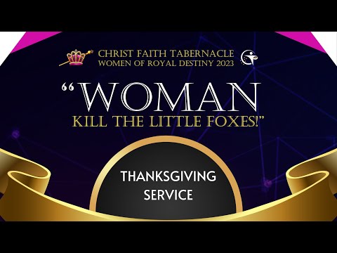 2023-10-29 | : WORD (Women Of Royal Destiny) THANKSGIVING SERVICE