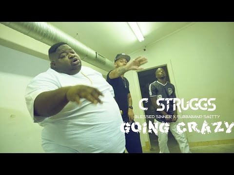 C Struggs Ft Blessed Sinner x RubbaBand Smitty - Going Crazy | Shot By DJ Goodwitit