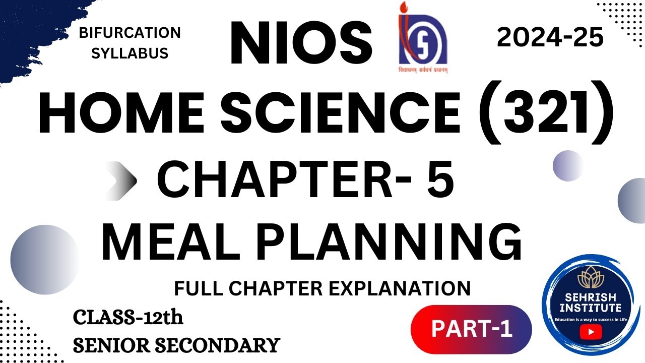 #NIOS Home Science Chapter-5 Meal Planning | Class-12th | PART-1 | Chapter Explanation | #Latest