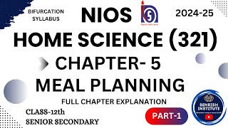 #NIOS Home Science Chapter-5 Meal Planning | Class-12th | PART-1 | Chapter Explanation | #Latest