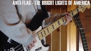 Anti-Flag - The Bright Lights of America (Bass Cover)