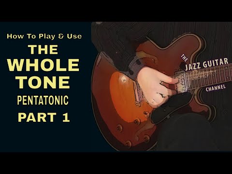 How To Use The Whole Tone Pentatonic: Part 1