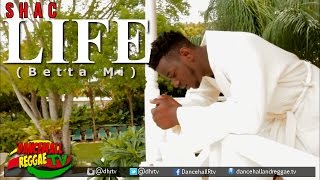 Shac - Life (Betta Mi) [Official Music Video] ▶Reggae 2016
