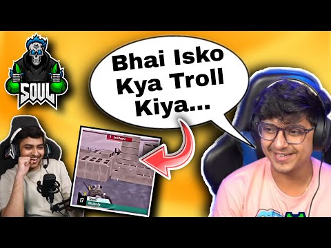 New SouL Players Trolling Enemy😂 MortaL & Aman Reaction