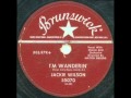 JACKIE WILSON  I'm Wanderin'  MAR '58