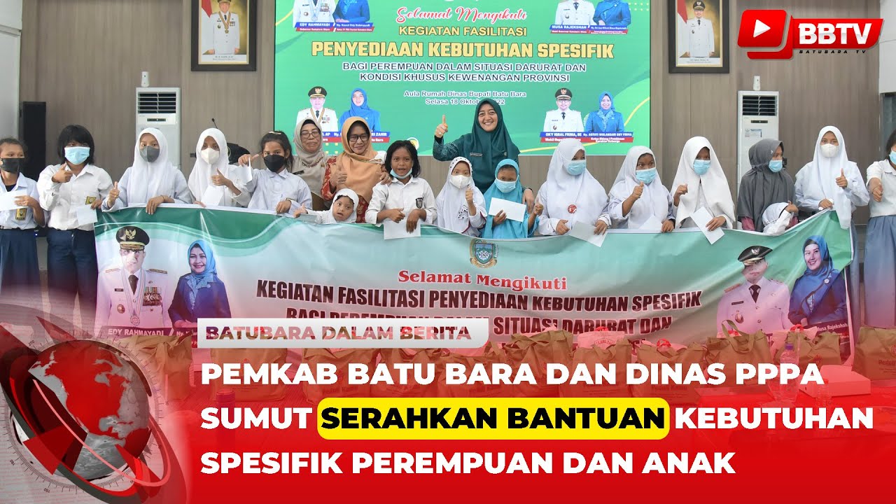 PEMKAB BATU BARA DAN DINAS PPPA SUMUT SERAHKAN BANTUAN KEBUTUHAN SPESIFIK PEREMPUAN DAN ANAK