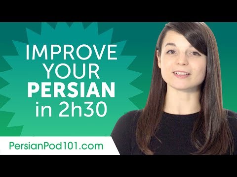 Persian Comprehension Practice to Improve Your Skills in 2 Hours 30 Minutes