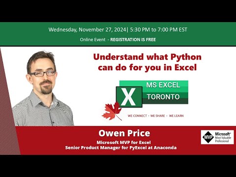 MS Excel Toronto Meetup - Understand what Python can do for you in Excel -  Owen Price