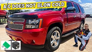 WHY CHEVROLET TAHOE SUBURBAN AC DOES NOT BLOW COLD COOL AIR 2006 2007 2008 2009 2010 2011 2012 2013