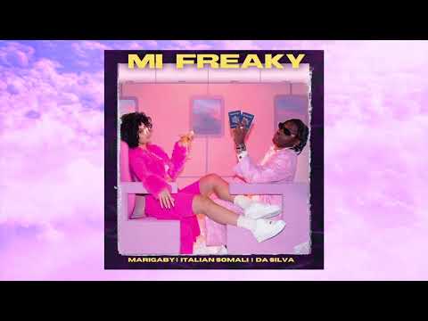 MARIGABY x ITALIAN SOMALI x DA SILVA - MI FREAKY (Audio Oficial)
