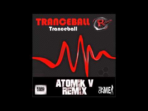 Tranceball - Tranceball (Atomik-V Remix )