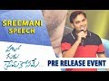 Lyricist Sreemani Speech Hello Guru Prema Kosame Pre Release Event Ram Pothineni Anupama