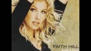 Faith Hill - There Will Come A Day