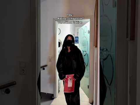 Pov: KLEINE VERWÖHNTE SCHWESTER #fy #funny #viral #geschwister #Schwester #pov #relateable