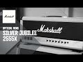 Marshall 2555X Silver Jubilee | Product Demo | Marshall