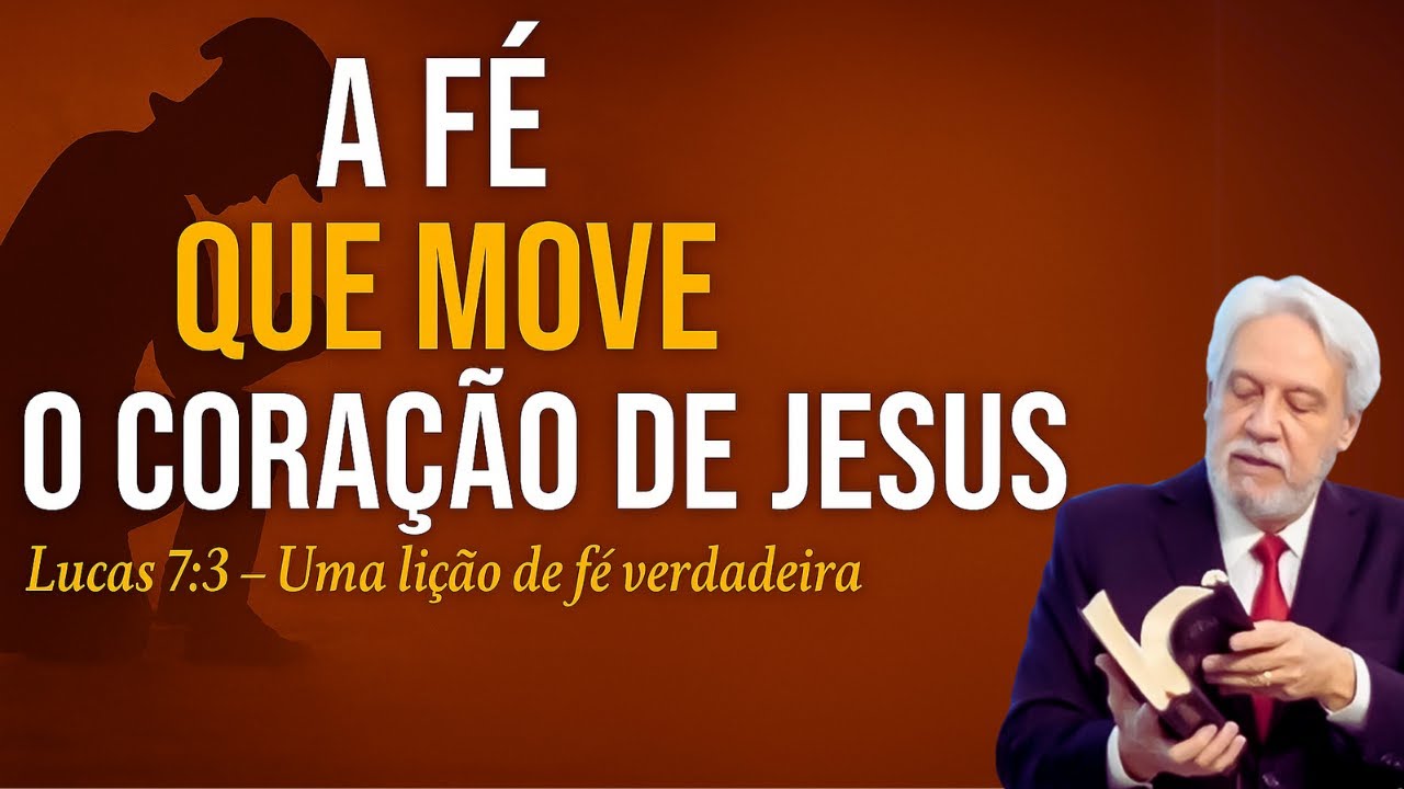 "A Fé que Move o Coração de Jesus | Lucas 7:3 com Pastor Juanribe Pagliarin"