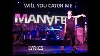 Manafest - Will You Catch Me Lyrics