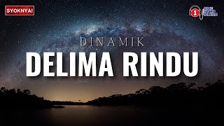 Dilema Rindu - Dinamik (Lirik Video)