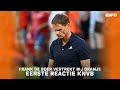 "Bondscoach mag buitenlander zijn" | KNVB reageert op vertrek Frank de Boer | Nico-Jan Hoogma