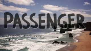 Passenger - Things That Stop You Dreaming (Subtítulos en español) VIDEO