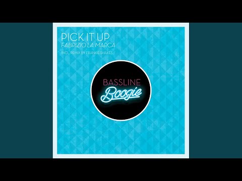 Pick It Up (Original Mix)