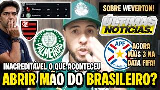 INACREDITÁVEL O QUE ACONTECEU! PALMEIRAS VAI ABRIR MÃO DO BRASILEIRÃO? PARAGUAIOS CONVOCADOS E MAIS