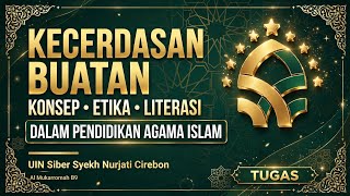 Download lagu KONSEP, ETIKA, DAN LITERASI KECERDASAN BUATAN DALAM PENDIDIKAN AGAMA ISLAM | Tugas AI PAI UINSSC mp3
