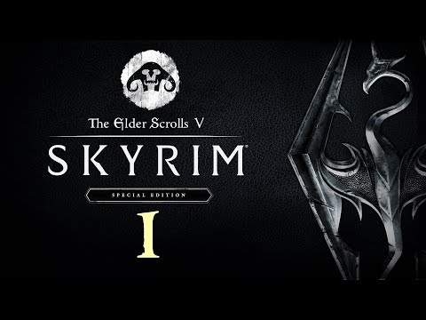 SKYRIM - Special Edition (Ch. 1) #1 : So how was your day?