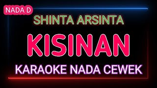 Download lagu KISINAN - SHINTA ARSINTA - Karaoke Nada Cewek mp3