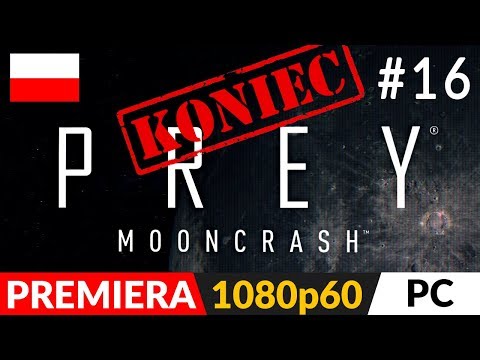 PREY MOONCRASH PL 🌑 DLC odc.16 (#16 Koniec) 📦 Zakończenie + Claire Whitten - cel dozorczyni