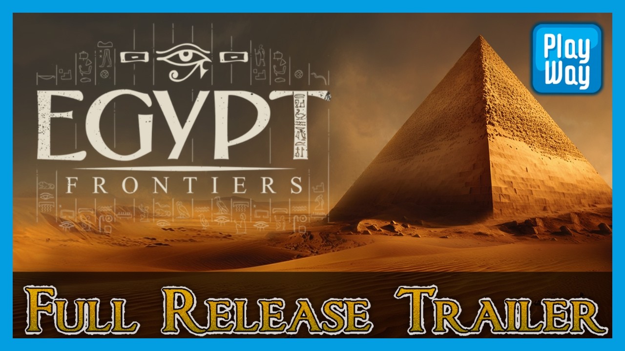 Egypt Frontiers - Full Release Trailer