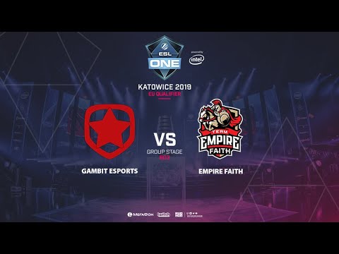 Gambit Esports vs Empire Faith, ESL One Katowice, EU Qualifier, bo3, game 1 [Mortalles]