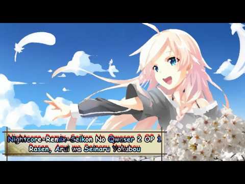 Nightcore-Remix-Seikon No Qwaser 2 OP 1-Rasen, Arui wa Seinaru Yokubou