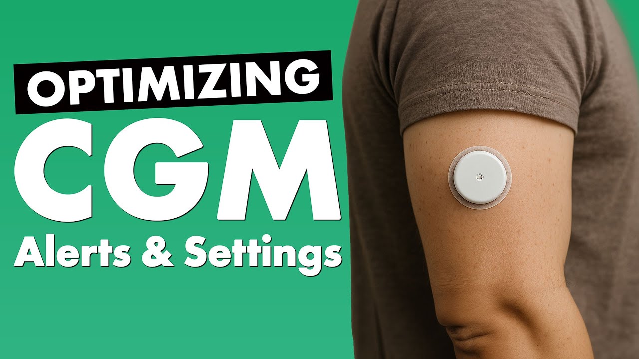 How To Optimize Your CGM Alerts & Settings