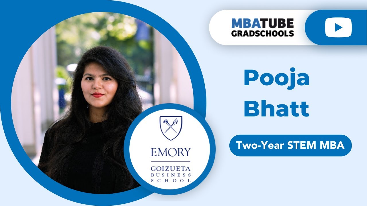 Emory Goizueta MBA: Pooja Bhatt on Student Life and Success