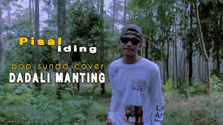 Download lagu DADALI MANTING- Cover Pop Sunda Lawas|By Pisaliding mp3 Download lagu DADALI MANTING- Cover Pop Sunda Lawas|By Pisaliding mp3